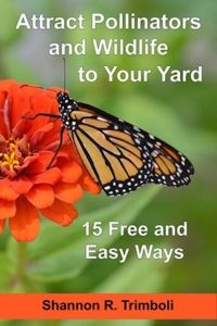 Front cover of the book "Attract Pollinators and Wildlife to Your Yard: 15 Free and Easy Ways", promoting ecological gardening.